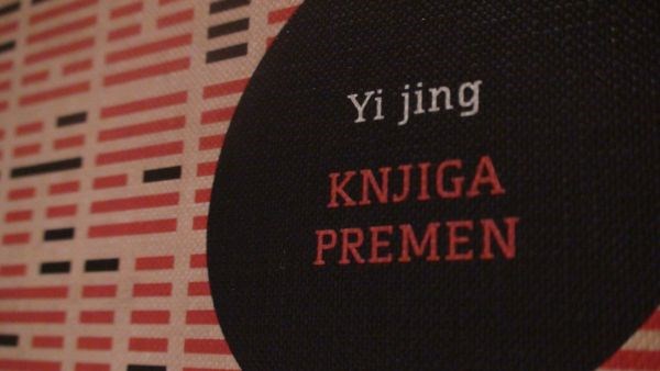 Tri tisočletja staro besedilo, kitajska knjiga vedeževanja Yi jing, tudi v slovenščini