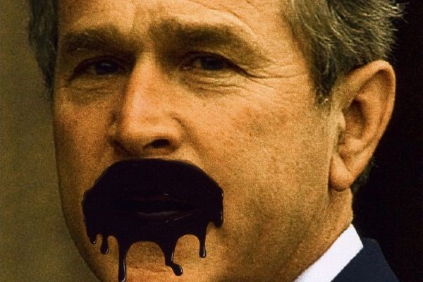 George W. Bush "Got Oil?".