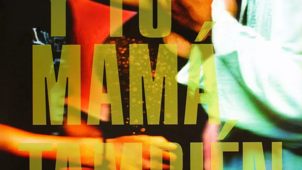 Y tu mam&aacute; tambi&eacute;n