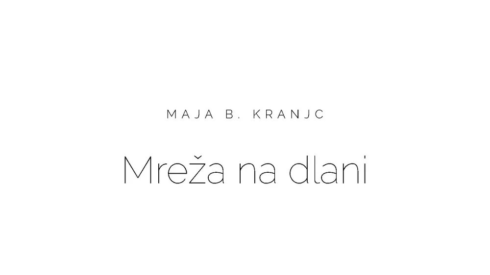 Maja B. KranjcMreža na dlani