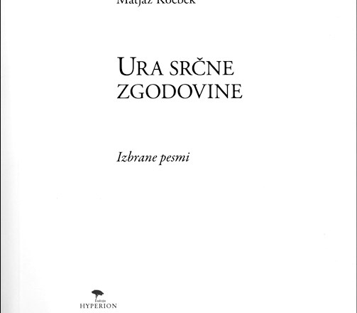 V zbirki Ura srčne zgodovine je pri založbi Hyperion izšel obsežen izbor poezije Matjaža Kocbeka, slovenskega pesnika,...