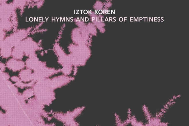 Naslovnica prvega samostojnega glasbenega albuma Iztoka Korena z naslovom Osamljene hvalnice in stebri praznine