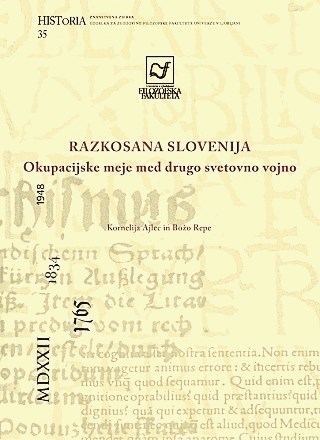 Kornelija Ajlec, Božo Repe: Razkosana Slovenija (Znanstvena založba FF UNI LJ, 2021)