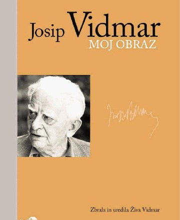 Ob izidu; Josip Vidmar: Sopotnik in premišljevalec