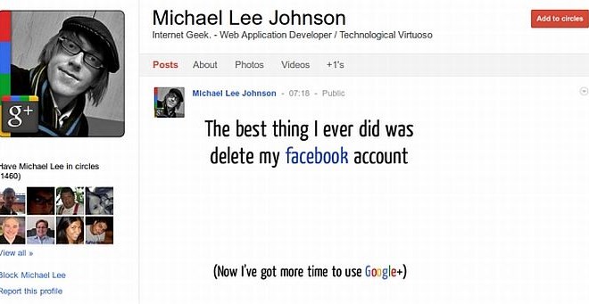 "Najboljša stvar, ki sem jo kdajkoli storil, je bil izbris Facebook profila (zdaj imam več časa za uporabo Google ),“ je...