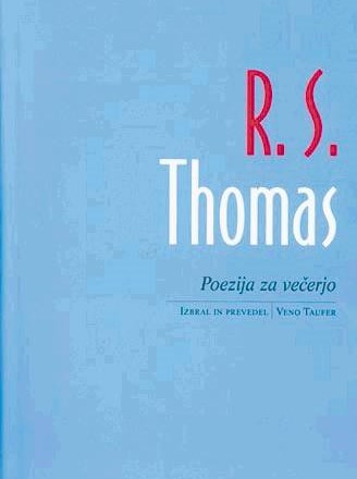 Med novostmi v zbirki Nova lirika je tudi izbor pesmi R. S. Thomasa z naslovom Poezija za večerjo. 