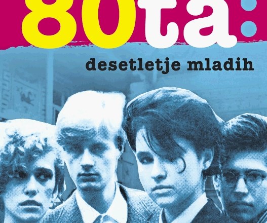 Kritika knjige 80ta: desetletje mladih: kronika glasbene mladosti