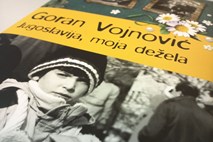 Nov Vojnovićev roman Jugoslavija, moja dežela