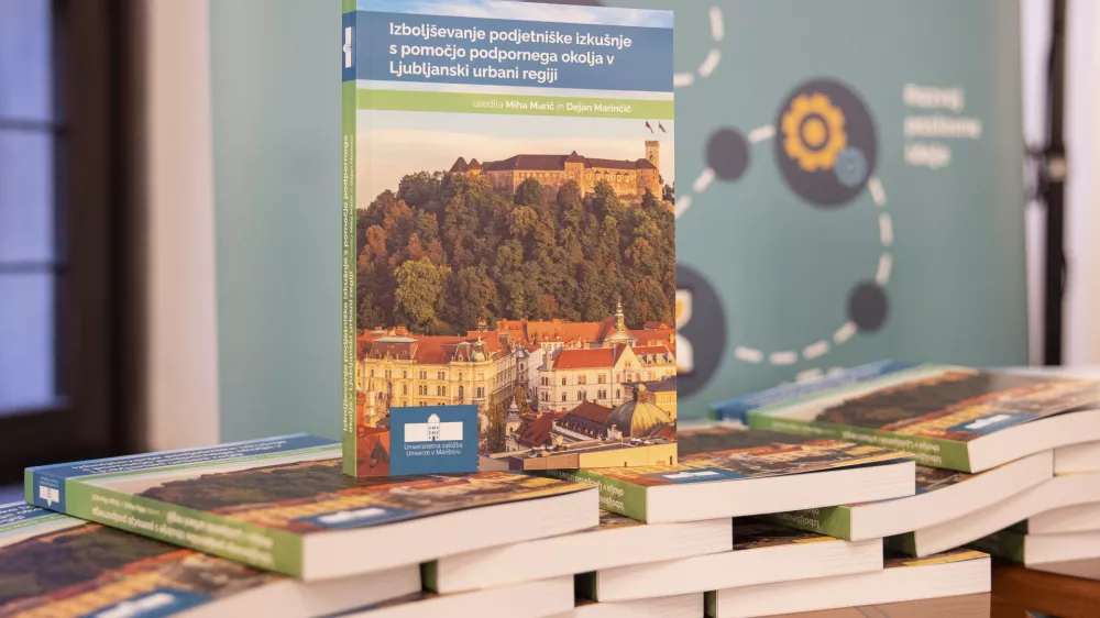 monografije:  &raquo;IZBOLJ&Scaron;EVANJE PODJETNI&Scaron;KE IZKU&Scaron;NJE S POMOČJO PODPORNEGA OKOLJA V LJUBLJANSKI URBANI REGIJI&laquo;